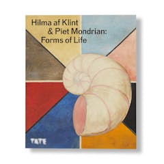 HILMA AF KLINT AND PIET MONDRIAN: FORMS OF LIFE